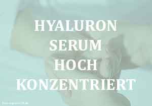 Hyaluron Serum hochkonzentriert - Die effekte Wirkung von Hyaluronsäure auf Haut.
